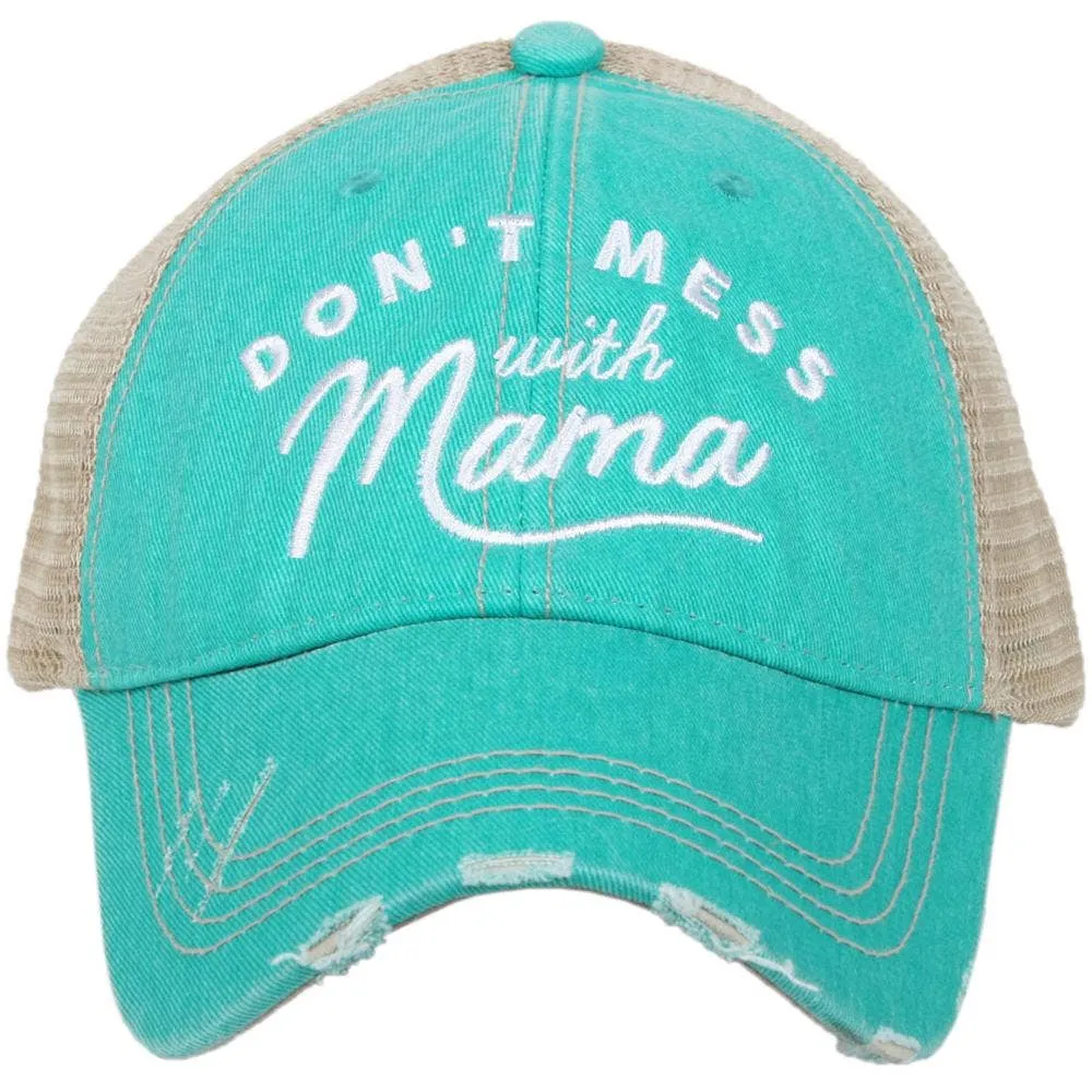Don't Mess with Mama Trucker Hat