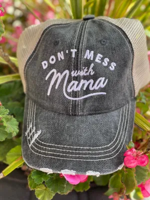 Don't Mess with Mama Trucker Hat